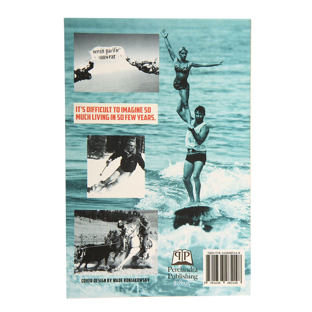 Hansen Book "The Adventures of a Surfer, Skydiver, Team Roper, Entrepreneur" Don Hansen - Image 2