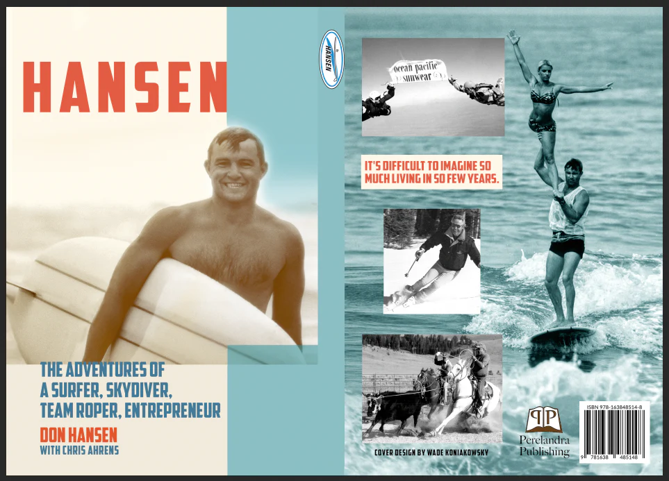 Hansen Book "The Adventures of a Surfer, Skydiver, Team Roper, Entrepreneur" Don Hansen - Image 3
